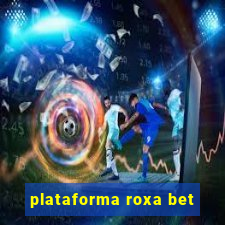 plataforma roxa bet